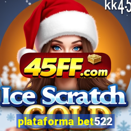 plataforma bet522